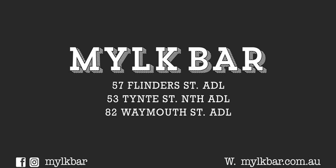 Mylk Bar Adelaide