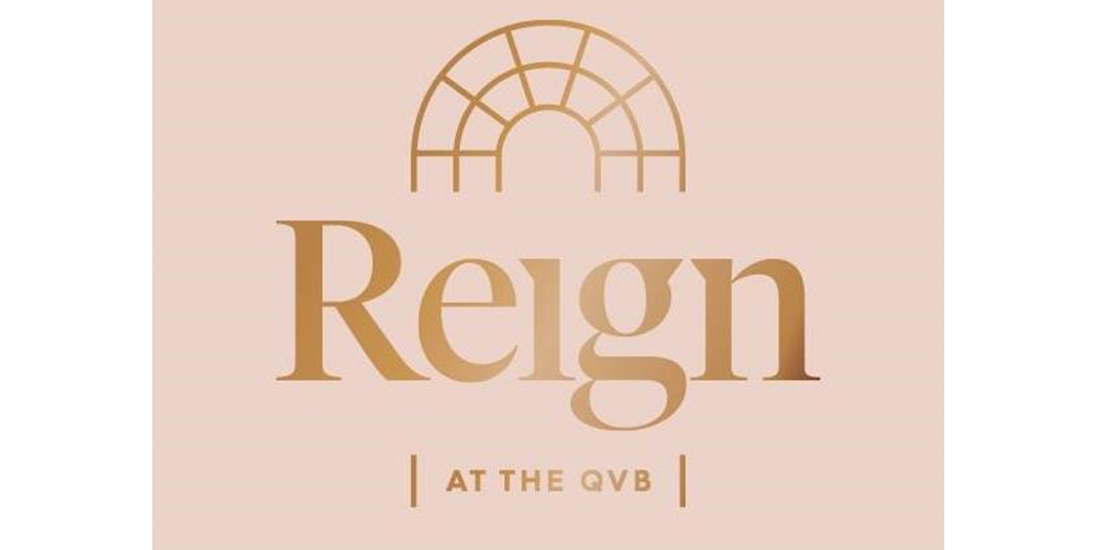 REIGN at the QVB Sydney